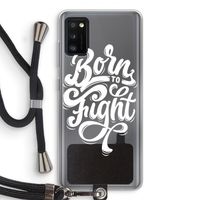 Born to Fight: Samsung Galaxy A41 Transparant Hoesje met koord