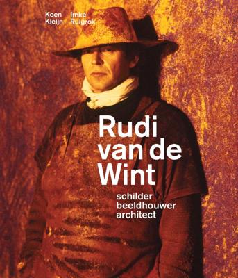 Rudi van de Wint - Schilder, beeldhouwer, architect (Paperback)