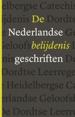De Nederlandse Belijdenisgeschriften - Diverse auteurs - ebook