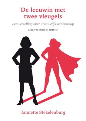 De leeuwin met twee vleugels - Jannette Stekelenburg - ebook
