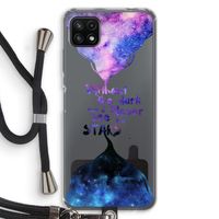 Stars quote: Samsung Galaxy A22 5G Transparant Hoesje met koord