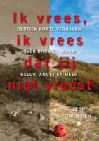 Ik vrees, ik vrees dat jij niet vreest (Paperback)