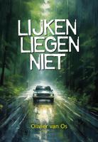 Lijken liegen niet - Olivier van Os - ebook