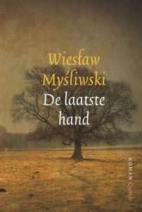 De laatste hand - Wieslaw Mysliwski - ebook