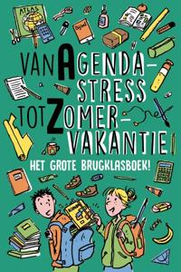 Van Agendastress tot Zomervakantie (Hardback)