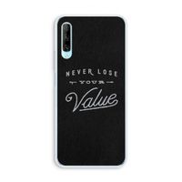 Never lose your value: Huawei P Smart Pro Transparant Hoesje