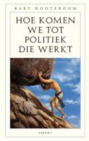 Hoe komen we tot politiek die werkt (Paperback)