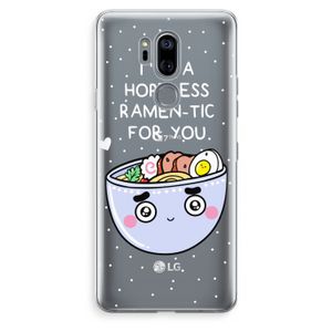 I'm A Hopeless Ramen-Tic For You: LG G7 Thinq Transparant Hoesje