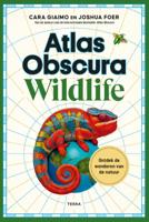 Atlas Obscura Wildlife (Hardback)