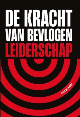 De kracht van bevlogen leiderschap (Hardback)