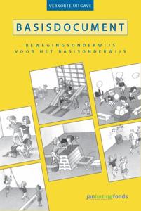 Basisdocument bewegingsonderwijs voor het basisonderwijs - verkorte uitgave (Paperback)