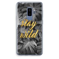 Stay wild: Samsung Galaxy S9 Plus Transparant Hoesje