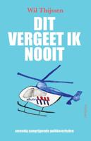 Dit vergeet ik nooit (Paperback)