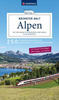 Wandelgids - Fietsgids Nächster Halt Alpen - mit der Bahn zum Wandern und Biken in 50 Bergorte | Kompass
