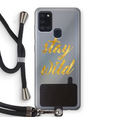 Stay wild: Samsung Galaxy A21s Transparant Hoesje met koord