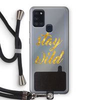 Stay wild: Samsung Galaxy A21s Transparant Hoesje met koord