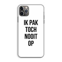Ik pak nooit op: iPhone 11 Pro Max Tough Case