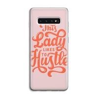 Hustle Lady: Samsung Galaxy S10 4G Transparant Hoesje