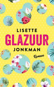 Glazuur - Lisette Jonkman - ebook