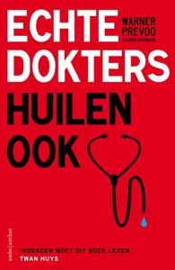Echte dokters huilen ook (Paperback)