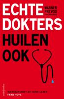 Echte dokters huilen ook (Paperback)