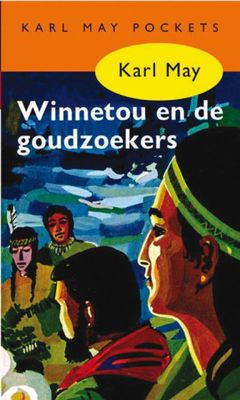 Karl May Karl May 8 Winnetou en de goudzoekers Karl May Karl May 8 Winnetou en de goudzoekers