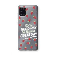 Don't forget to have a great day: Samsung Galaxy A31 Transparant Hoesje Don't forget to have a great day: Samsung Galaxy A31 Transparant Hoesje