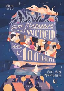 Een nieuwe wereld in 100 dagen (Hardback)