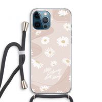 Daydreaming becomes reality: iPhone 12 Pro Transparant Hoesje met koord
