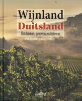 Wijnland Duitsland. Ontdekken, proeven en beleven (Hardback)