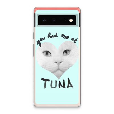 You had me at tuna: Google Pixel 6 Transparant Hoesje