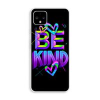 Be Kind: Pixel 4 XL Transparant Hoesje