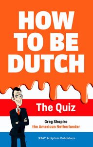 How to be Dutch - Greg Shapiro - ebook