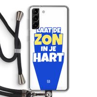 Laat de zon in je hart: Samsung Galaxy S21 Plus Transparant Hoesje met koord