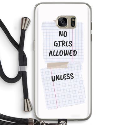 No Girls Allowed Unless: Samsung Galaxy S7 Edge Transparant Hoesje met koord