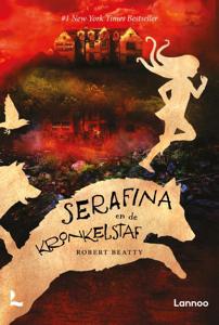 Serafina en de kronkelstaf (Hardback)