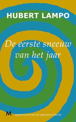 De eerste sneeuw van het jaar - Hubert Lampo - ebook