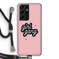 Girl Gang: Samsung Galaxy S21 Ultra Transparant Hoesje met koord