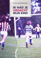 Ik had je gedacht mijn kind (Paperback)