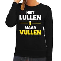 Niet Lullen maar Vullen tekst sweater zwart voor dames - thumbnail