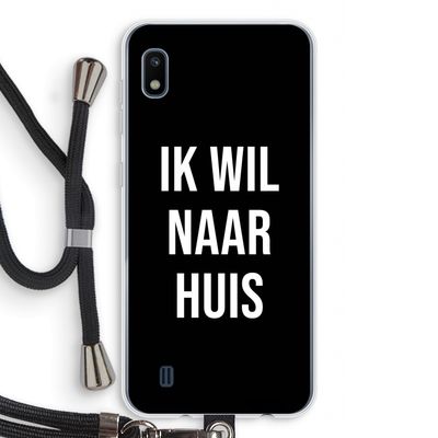 Ik wil naar huis - Zwart: Samsung Galaxy A10 Transparant Hoesje met koord