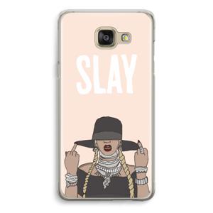 Slay All Day: Samsung Galaxy A5 (2016) Transparant Hoesje