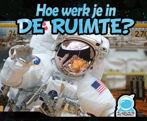 Hoe werk je in de ruimte? (Hardback)
