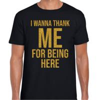 Foute party T-shirt voor heren - zwart - glitter goud - I wanna thank me for being here