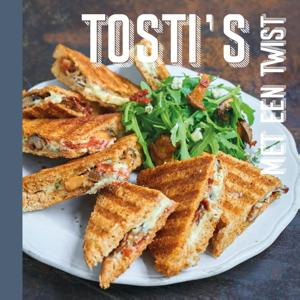 Tosti&apos;s met een twist (Hardback)