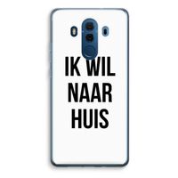Ik wil naar huis: Huawei Mate 10 Pro Transparant Hoesje