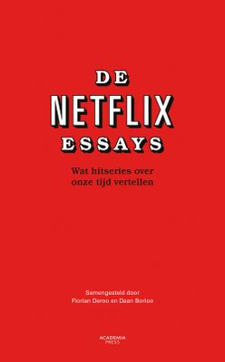 De Netflix Essays - Daan Borloo, Florian Deroo - ebook