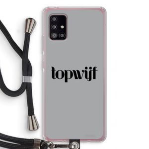 Topwijf Grijs Zwart: Samsung Galaxy A51 5G Transparant Hoesje met koord