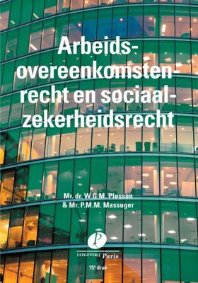Arbeidsovereenkomstenrecht en sociaalzekerheidsrecht (Paperback)