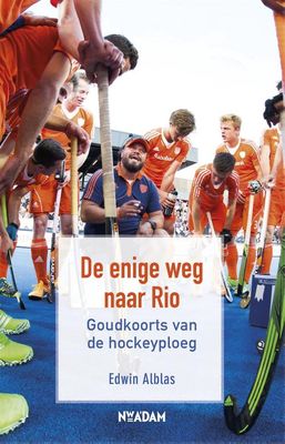 De enige weg naar Rio - Edwin Alblas - ebook